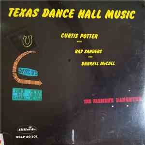 Curtis Potter With Darrell McCall And Ray Sanders - Texas Dance Hall Music download flac