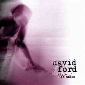 David Ford  - State Of The Union download flac