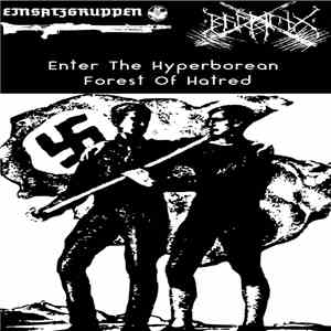 Einsatzgruppen / Balmung  - Enter The Hyperborean Forest Of Hatred download flac
