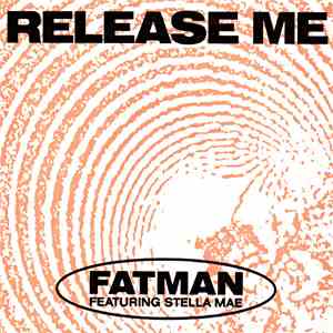 Fatman Featuring Stella Mae - Release Me (Steve Anderson Remix) download flac