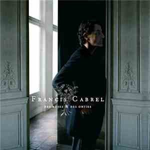 Francis Cabrel - Des Roses & Des Orties download flac