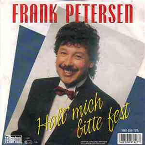 Frank Petersen - Halt' Mich Bitte Fest download flac