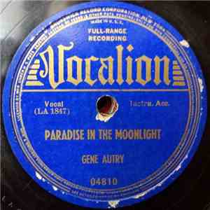 Gene Autry - Paradise In The Moonlight/When I First Laid Eyes On You download flac