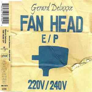 Gerard Deluxxe - Fan Head EP download flac