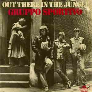 Gruppo Sportivo - Out There In The Jungle download flac