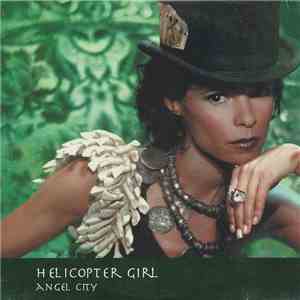 Helicopter Girl - Angel City download flac