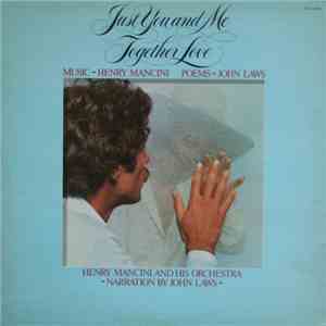 Henry Mancini, John Laws  - Just You And Me Together Love download flac