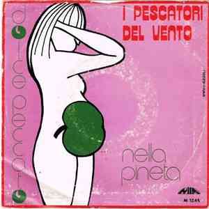 I Pescatori Del Vento - Dolce Peccato / Nella Pineta download flac