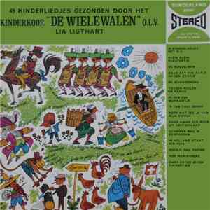 Kinderkoor "De Wielewalen" - 49 Kinderliedjes Gezongen Door Het Kinderkoor "De Wielewalen" download flac