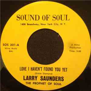 Larry Saunders - Love I Haven't Found You Yet download flac