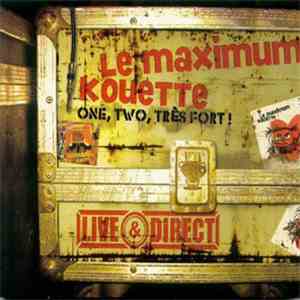Le Maximum Kouette - One, Two, Très Fort! download flac
