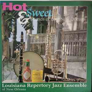 Louisiana Repertory Jazz Ensemble Of New Orleans - Hot & Sweet Sounds Of Lost New Orleans download flac