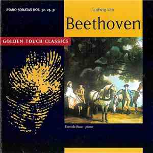 Ludwig Van Beethoven - Daniela Ruso - Piano Sonatas Nos. 32, 25, 31 download flac