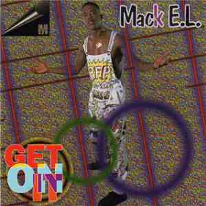 Mack E.L. - Get On It download flac