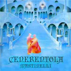 Martinelli - Cenerentola (Cinderella) - EP download flac