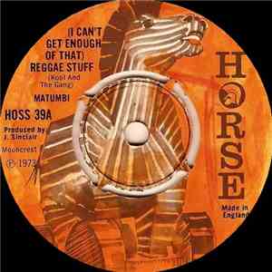 Matumbi - (I Can't Get Enough Of That) Reggae Stuff download flac