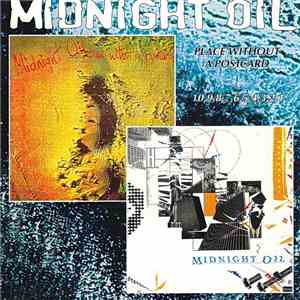 Midnight Oil - Place Without A Postcard / 10, 9, 8, 7, 6, 5, 4, 3, 2, 1 download flac