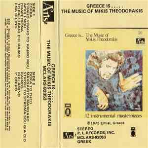 Mikis Theodorakis - Greece Is..... The Music Of Mikis Theodorakis download flac