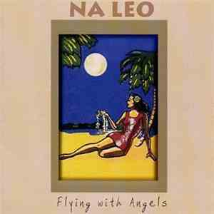 Na Leo - Flying With Angels download flac
