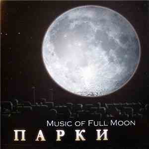 Parks - Music Of Full Moon download flac