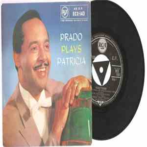 Perez Prado And His Orchestra - Prado Plays Patricia download flac