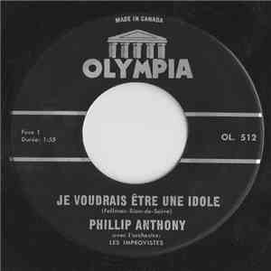 Phillip Anthony  Avec L'orchestre Les Improvistes - Je Voudrais Être Une Idole download flac