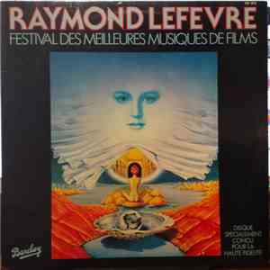 Raymond Lefevre - Festival Des Meilleures Musiques De Film download flac