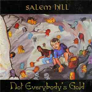 Salem Hill - Not Everybody's Gold download flac