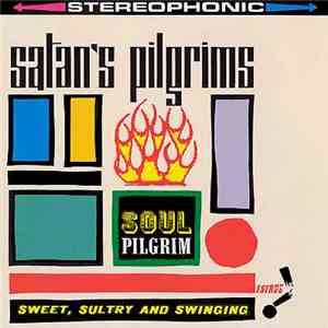 Satan's Pilgrims - Soul Pilgrim download flac