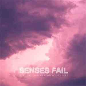 Senses Fail - Pull The Thorns From Your Heart download flac