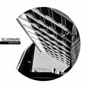 Slugware - Singularity download flac