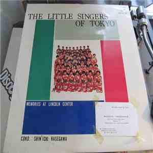 The Little Singers Of Tokyo, Shin'ichi Hasegawa - Memories At Lincoln Center download flac