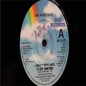 The Oak Ridge Boys - I Guess It Never Hurts To Hurt Sometimes download flac
