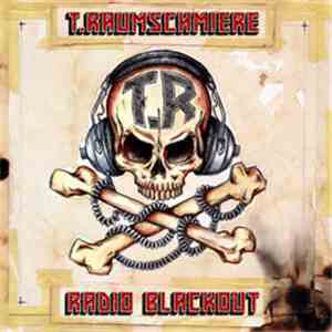 T.Raumschmiere - Radio Blackout download flac