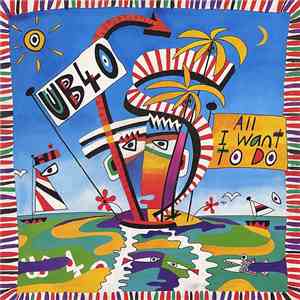 UB40 - All I Want To Do download flac