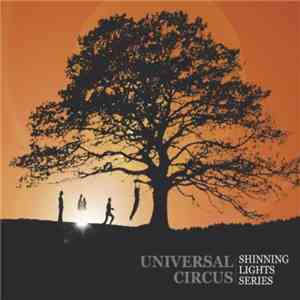 Universal Circus - Shinning Lights Series download flac