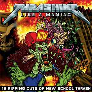Various - Thrashing Like A Maniac download flac