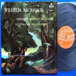 Wilhelm Backhaus - Schubert : Moments Musicaux / Schumann : Waldscenen download flac