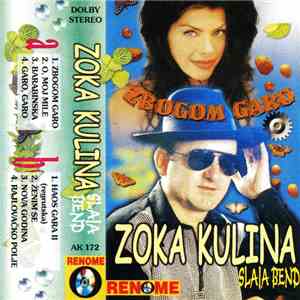 Zoka Kulina, Slaja Bend - Zbogom Garo download flac