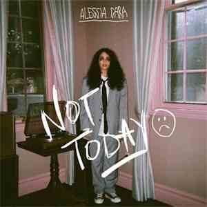 Alessia Cara - Not Today download flac