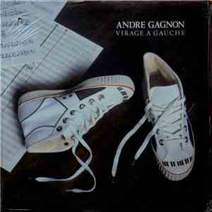 Andre Gagnon - Virage A Gauche download flac