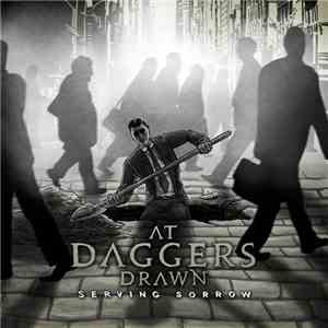 At Daggers Drawn - Serving Sorrow download flac