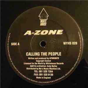 A-Zone - Calling The People / Safety Zone download flac