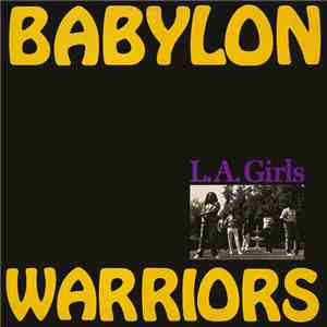 Babylon Warriors - L.A. Girls / I Need Your Love download flac
