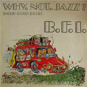 B.F.I. - Why Not Jazz? download flac
