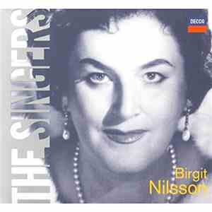 Birgit Nilsson - The Singers: Birgit Nilsson download flac