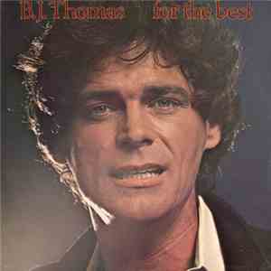 B.J. Thomas - For The Best download flac