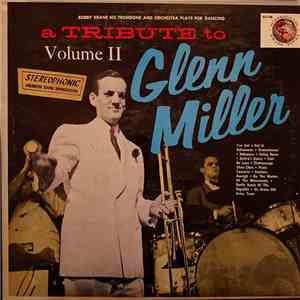 Bobby Krane And His Orchestra - A Tribute To Glenn Miller Volume II download flac