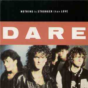 Dare  - Nothing Is Stronger Than Love download flac