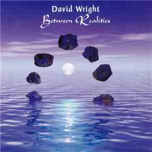 David Wright - Between Realities download flac